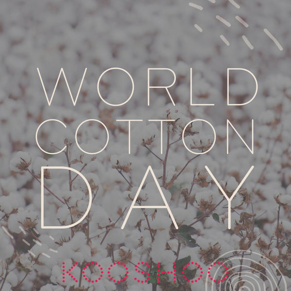 World Cotton Day at KOOSHOO
